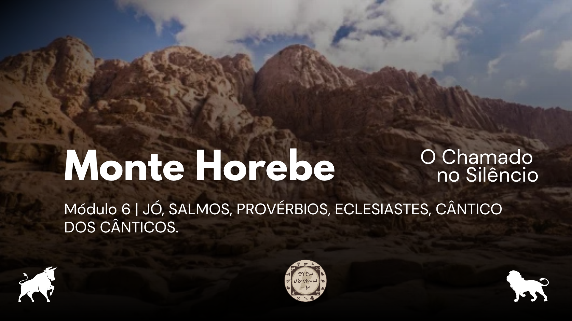 Módulo 6 - Monte Horebe