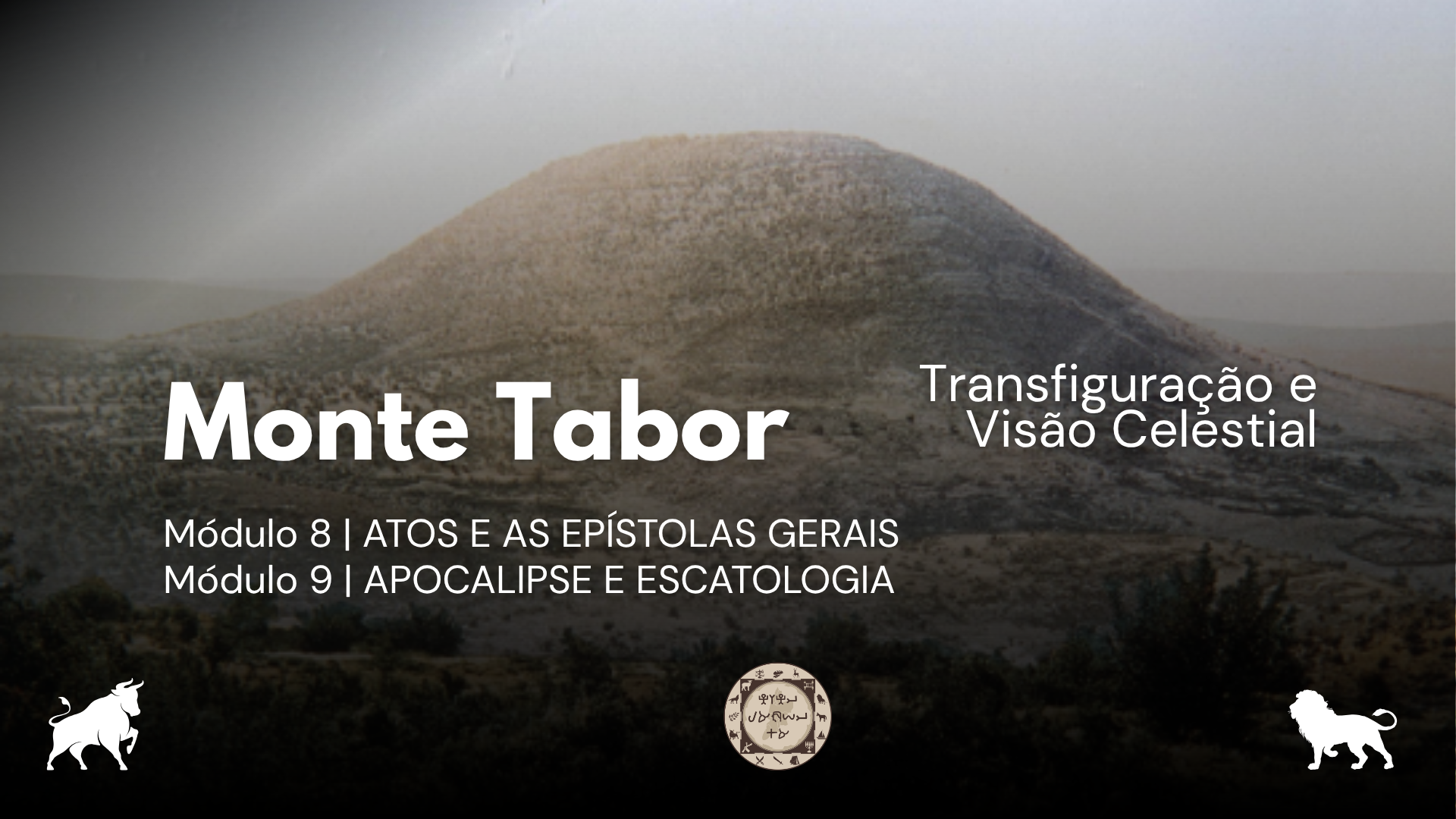 Módulos 8 e 9 - Monte Tabor