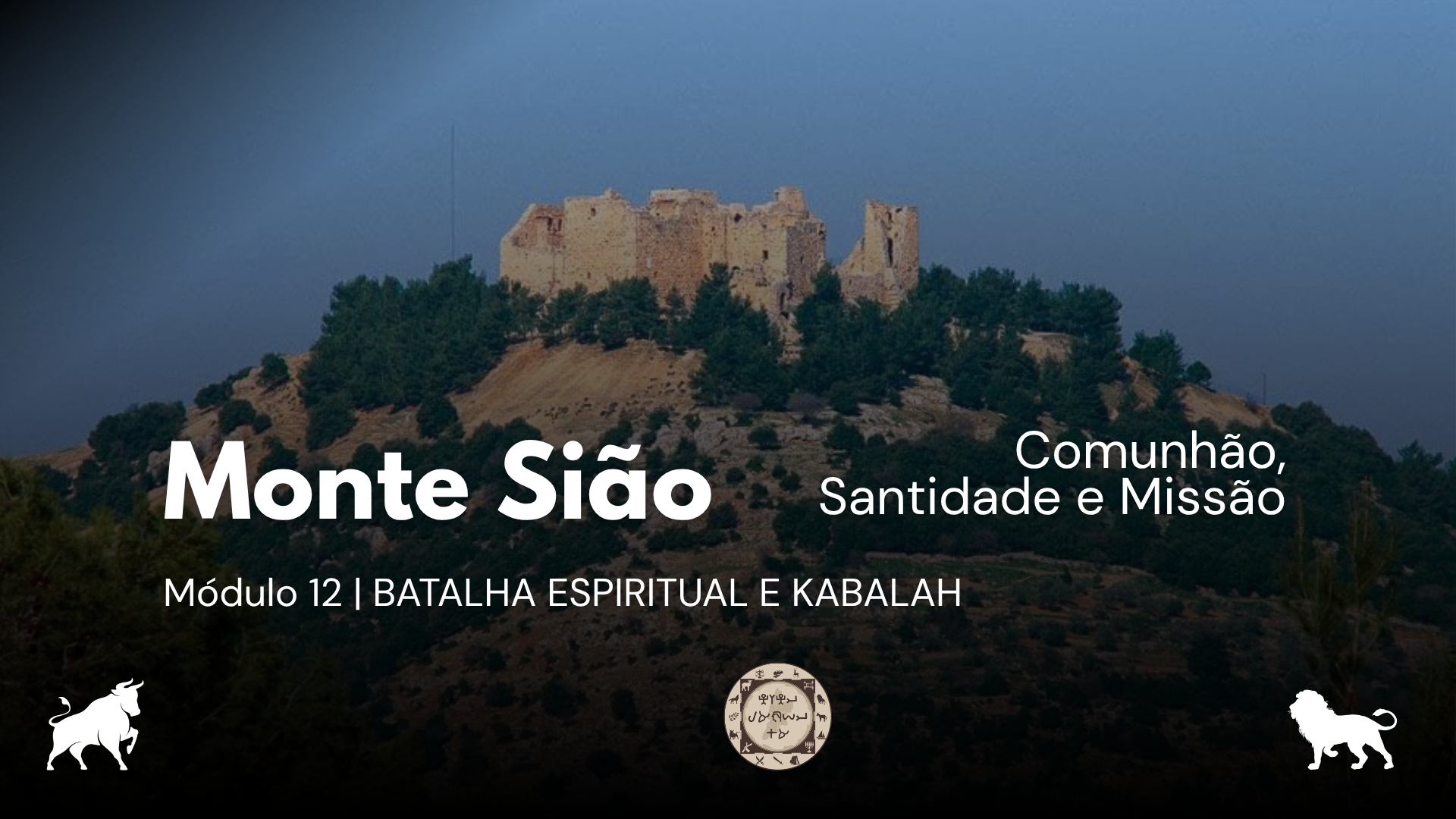 Módulo 12 - Monte Sião